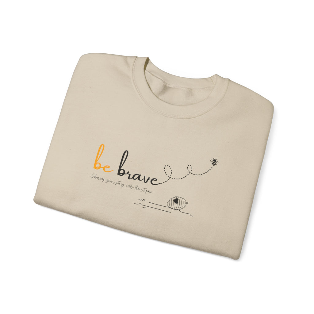 Bee Happy Series - "Be Brave." Unisex Heavy Blend™ Crewneck Sweatshirt