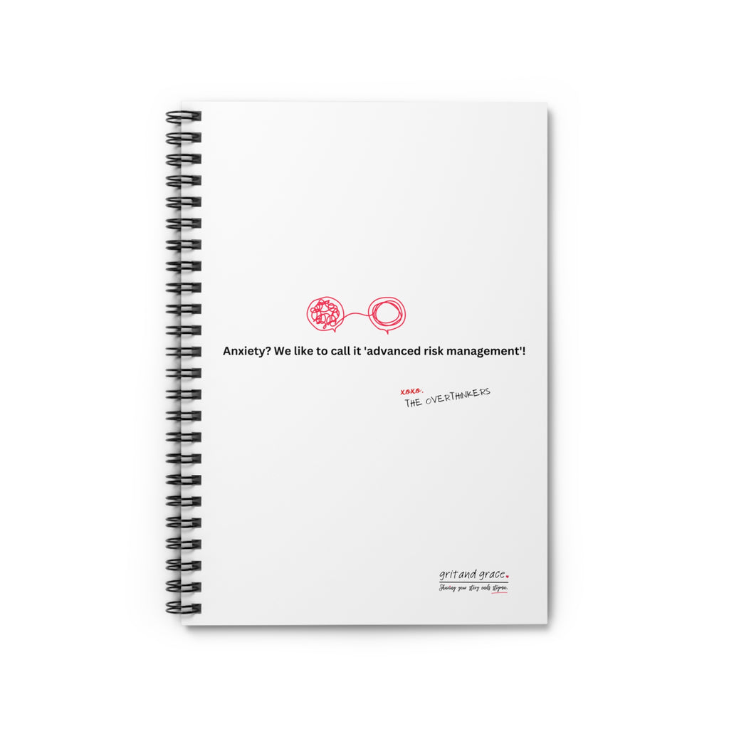 The Overthinkers Club Series - "Anxiety? We like to call it - advanced risk management!" Spiral Notebook - Ruled Line Paper