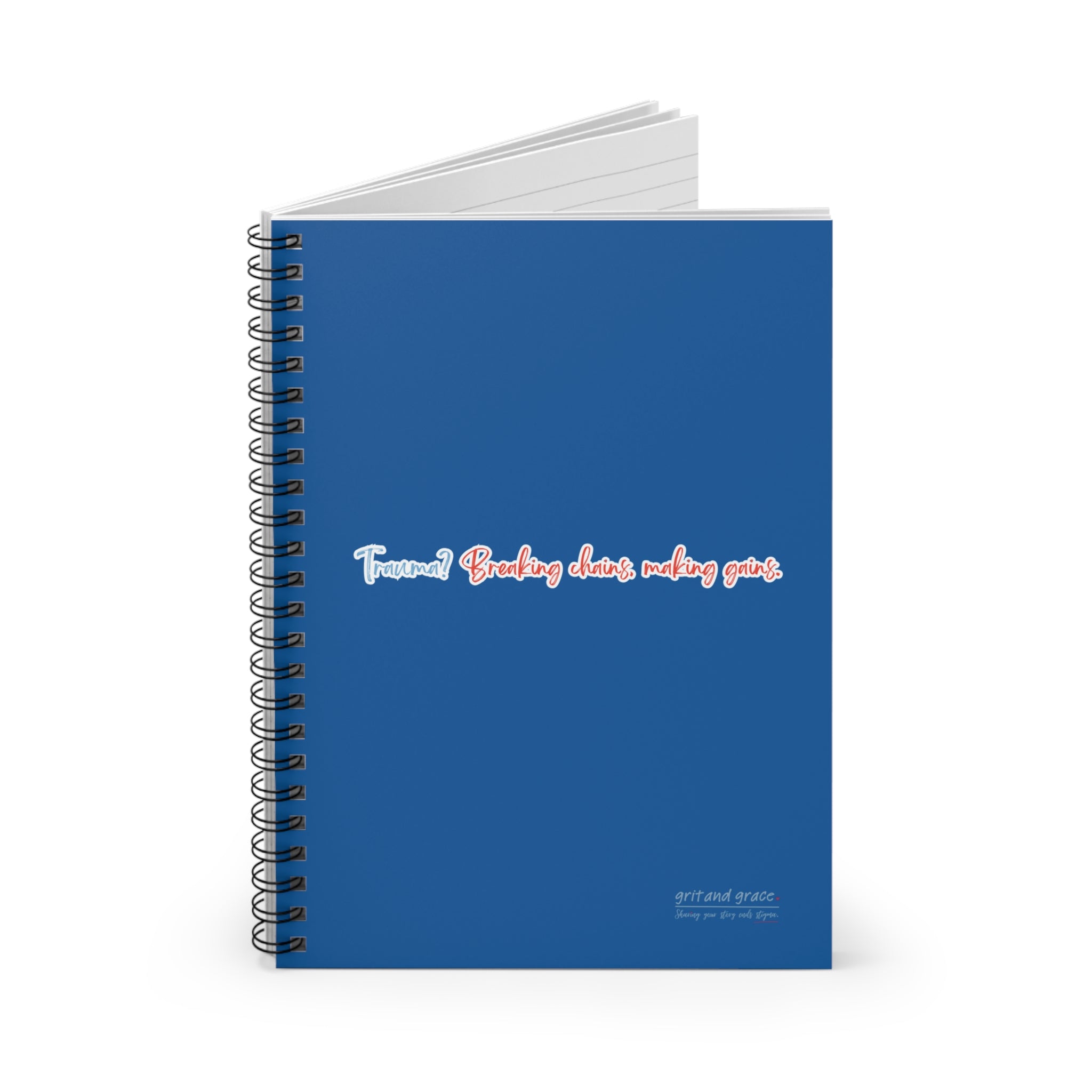 Mental Health Matters - "Trauma? Breaking chains, making gains." Spiral Notebook - Ruled Line