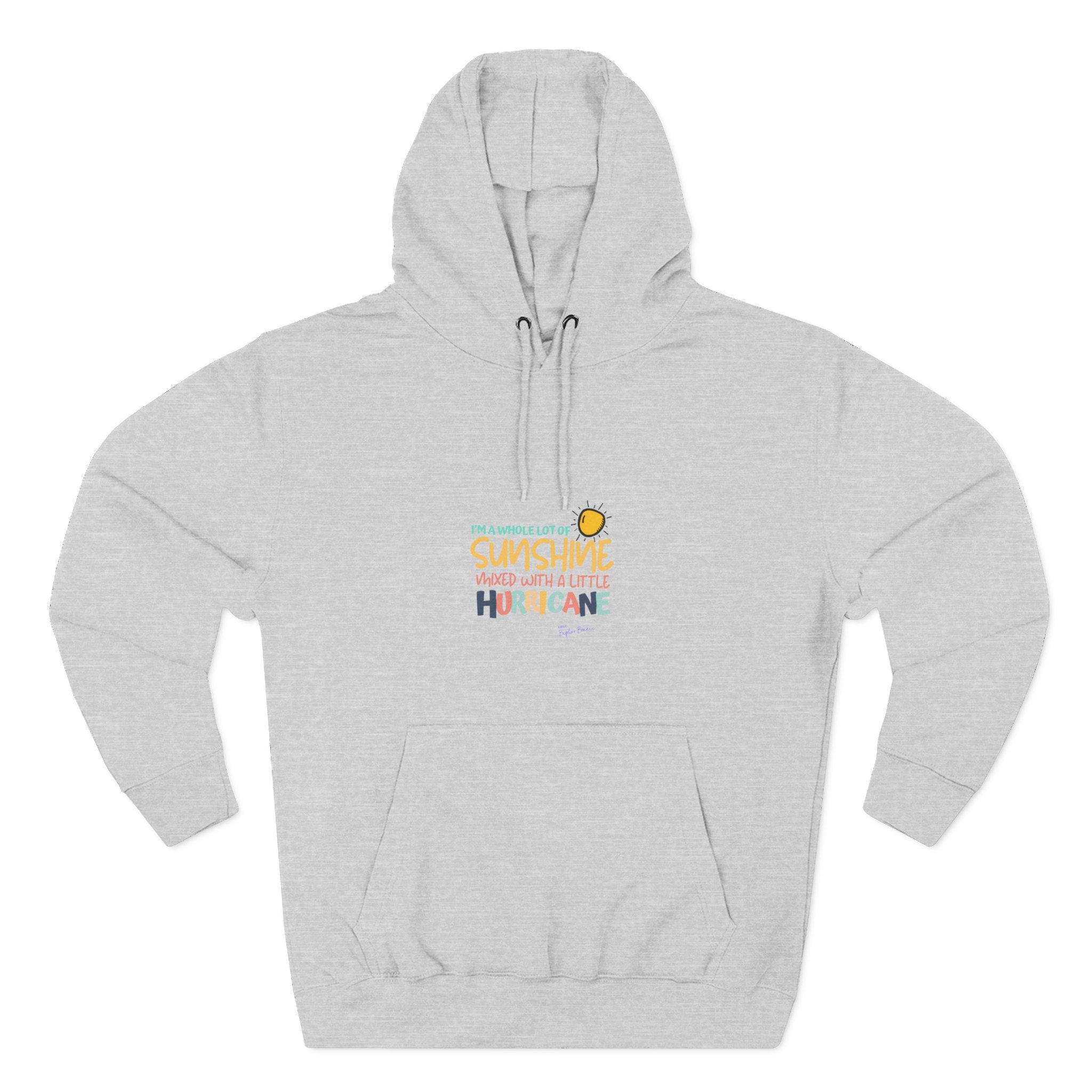 Bipolar Bonnie Series - "I'm A Whole Lot Of Sunshine Mixed with A Little Hurricane" Unisex Premium Pullover Hoodie