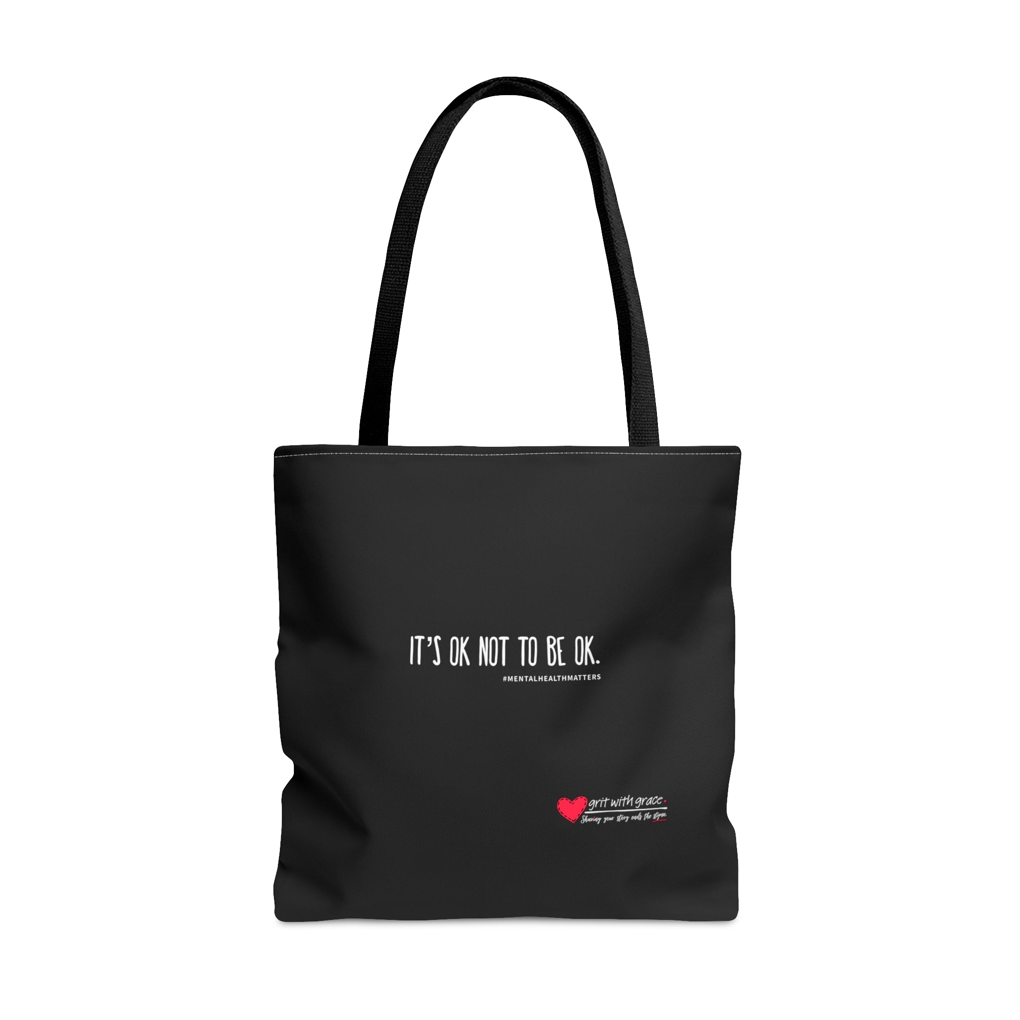 Grit with Grace – It's Ok Not to Be Ok Tote – Open Edition