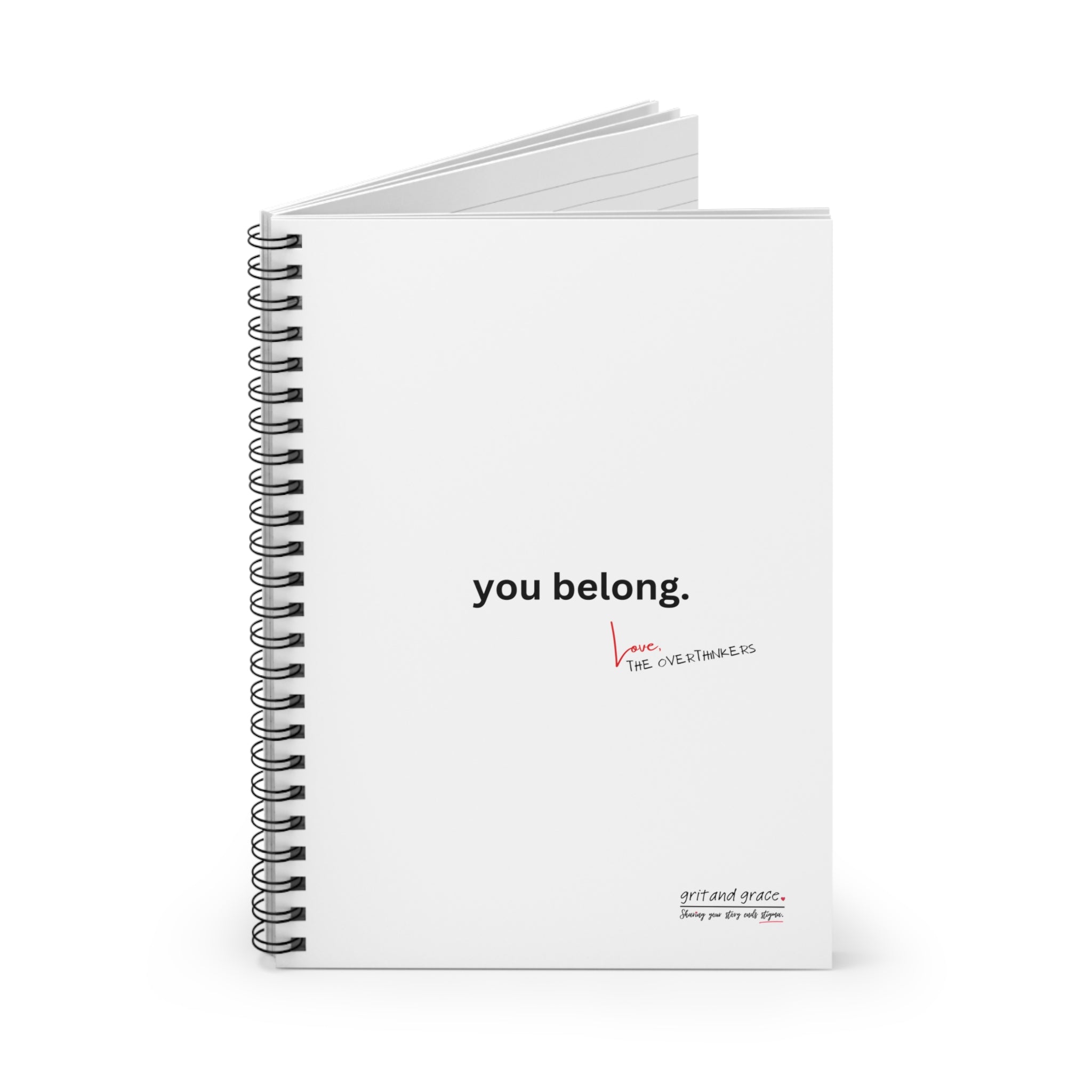 The Overthinkers Club Series - "you belong. Love, The Overthinkers"Spiral Notebook - Ruled Line