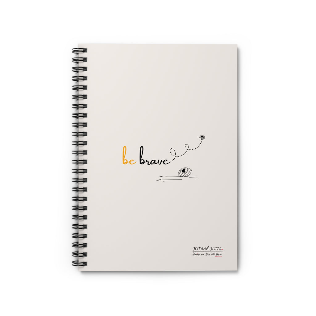 Bee Happy Series - "Be Brave." Spiral Notebook - Ruled Line