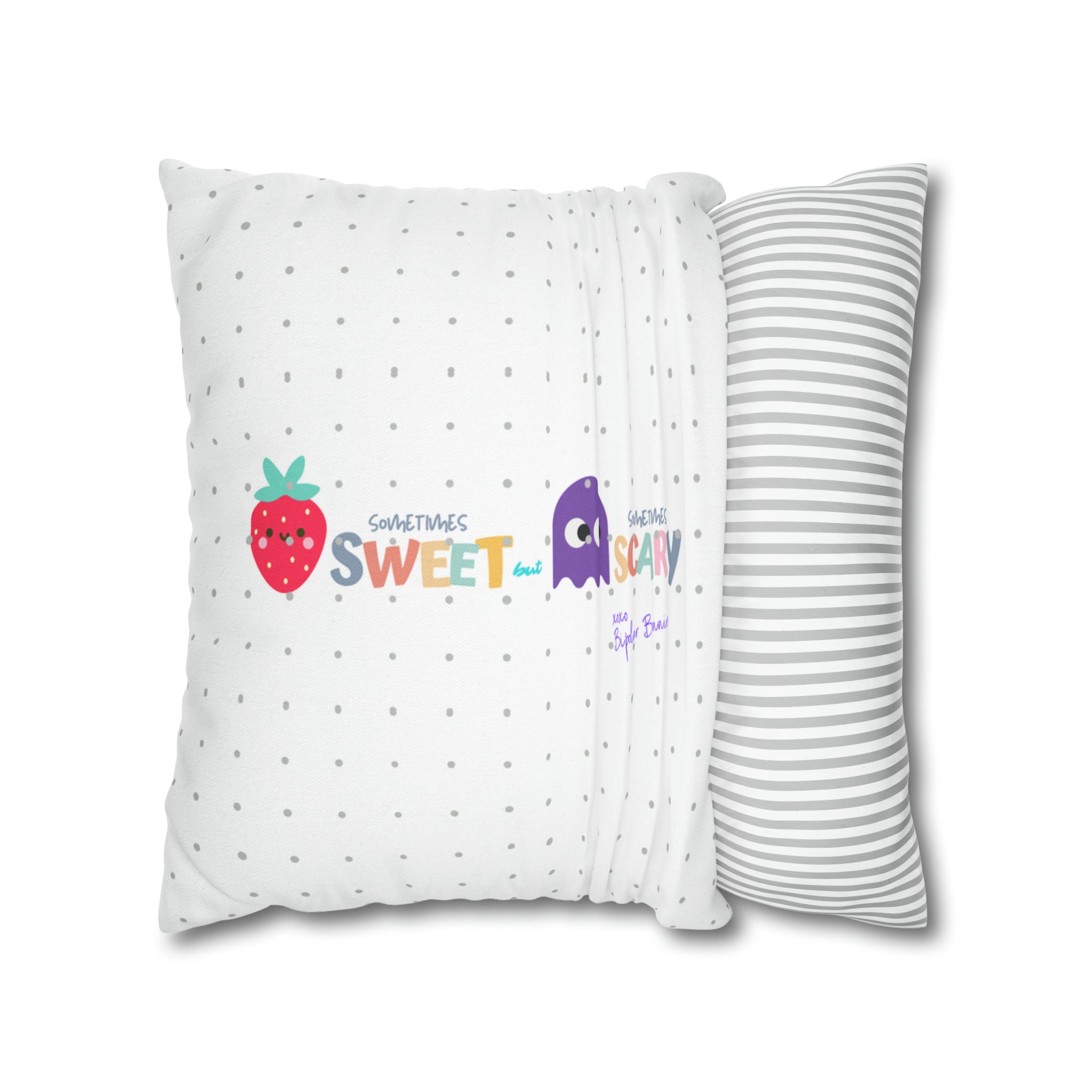 Bipolar Bonnie Series - "Sweet But Scary" and ""Sunshine Little Hurricane" Spun Polyester Square Pillow Case