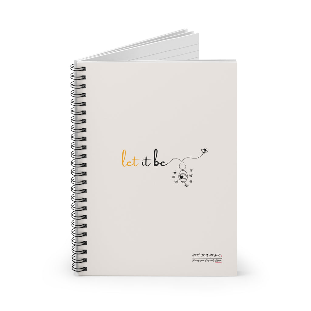 Bee Happy Series - "Let It Be." Spiral Notebook - Ruled Line