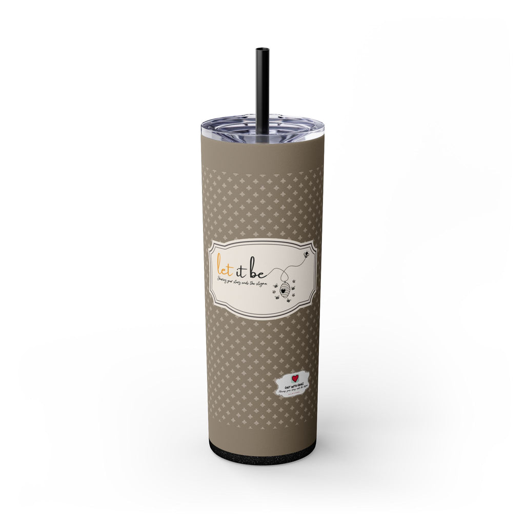 Grit With Grace Let It Be Brown 20oz Skinny Tumbler