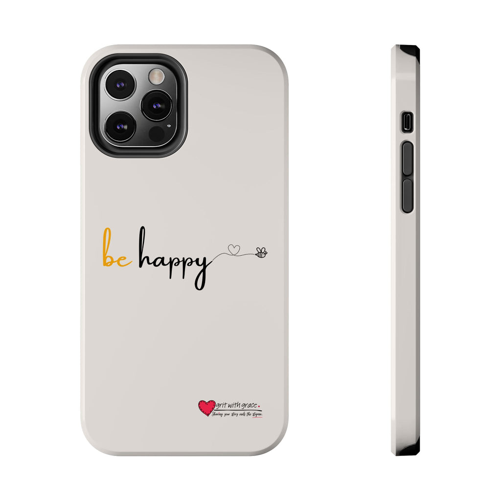 Bee Happy Series - "Be Happy." Tough Phone Cases
