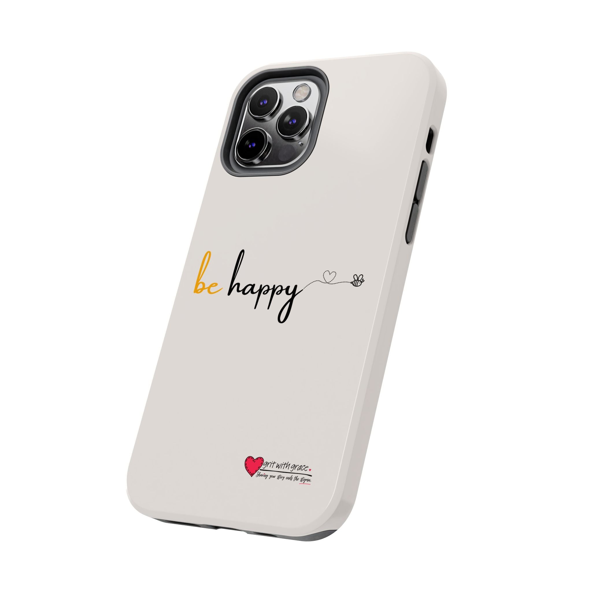 Bee Happy Series - "Be Happy." Tough Phone Cases