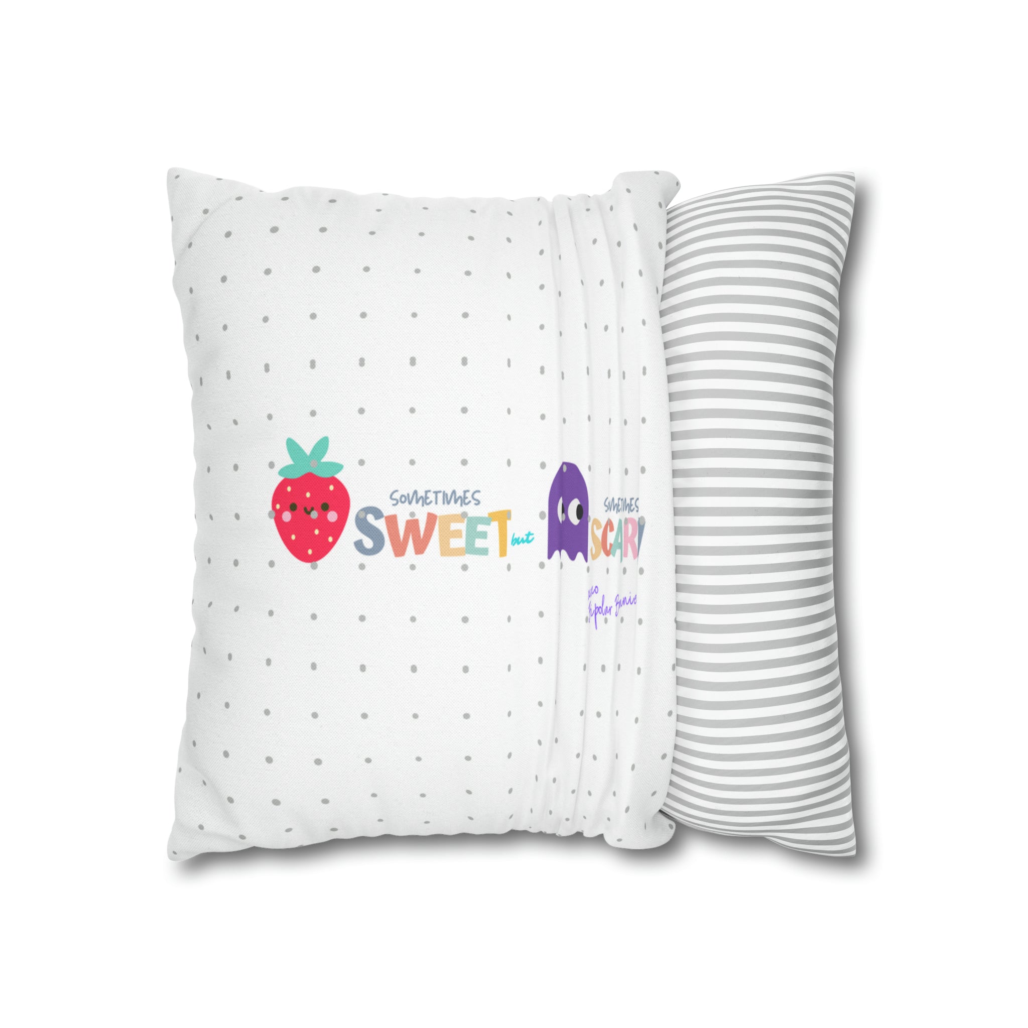 Bipolar Bonnie Series - "Sweet But Scary" and ""Sunshine Little Hurricane" Spun Polyester Square Pillow Case