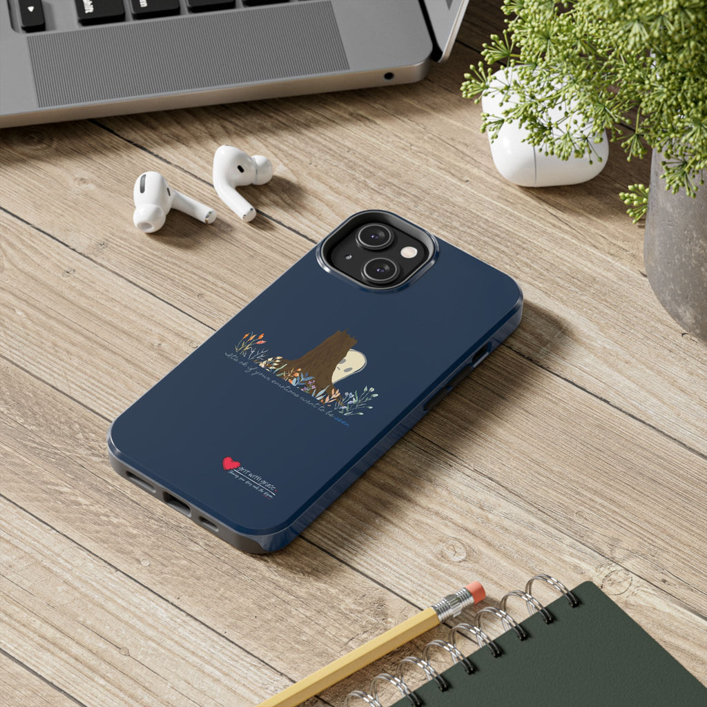 Invisible Ghost Series - "Its ok if your emotions want to be seen" Tough Phone Cases