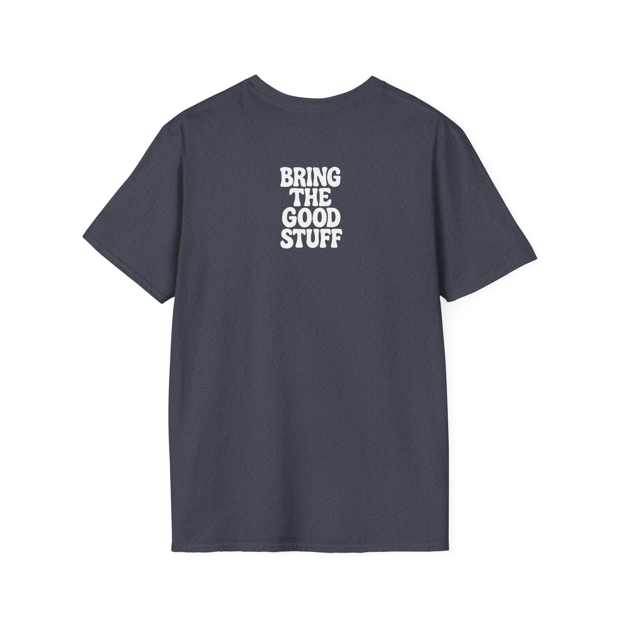 Bring The Good Stuff – Liquors Tee – Open Edition