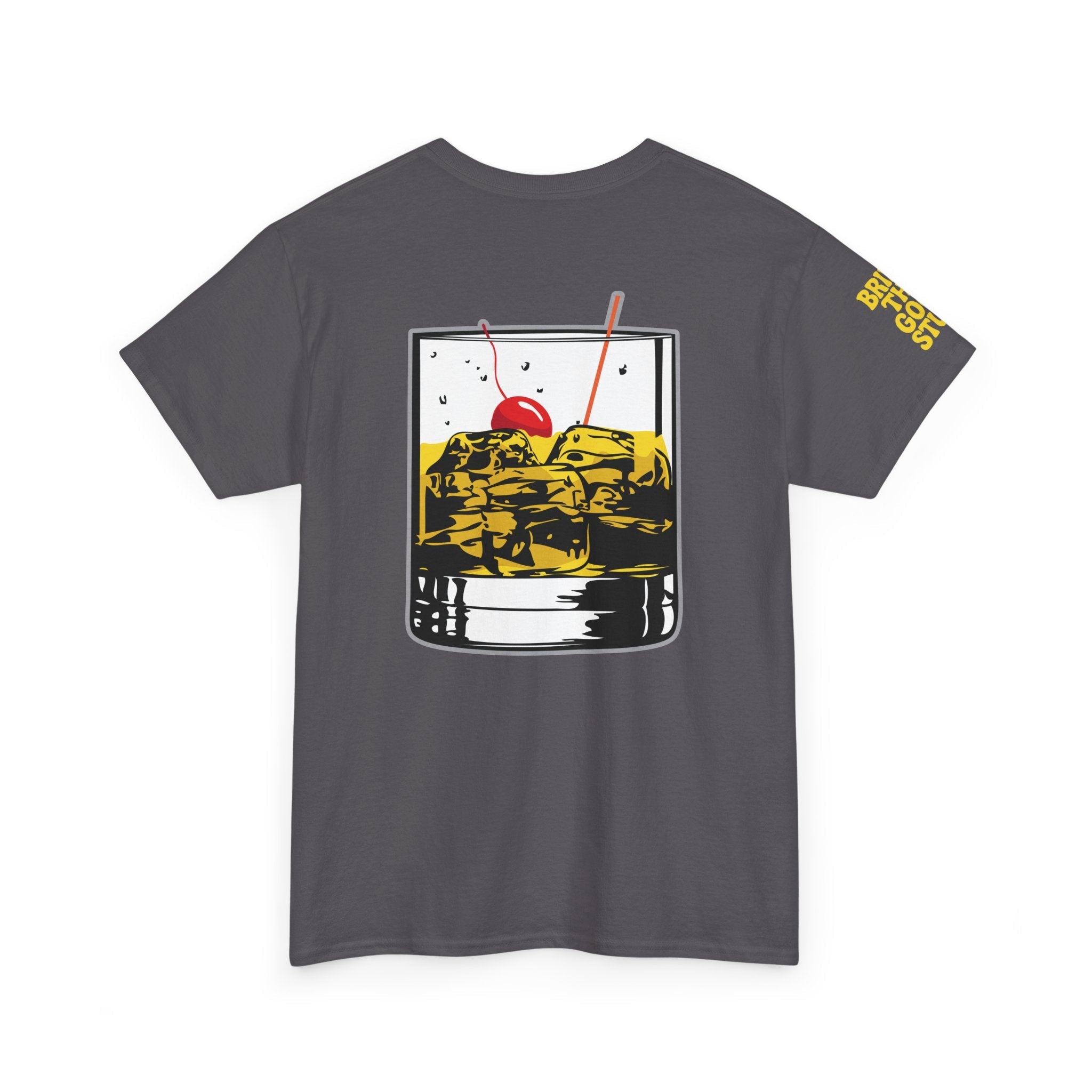 Bring The Good Stuff – Cocktail Tee – Open Edition