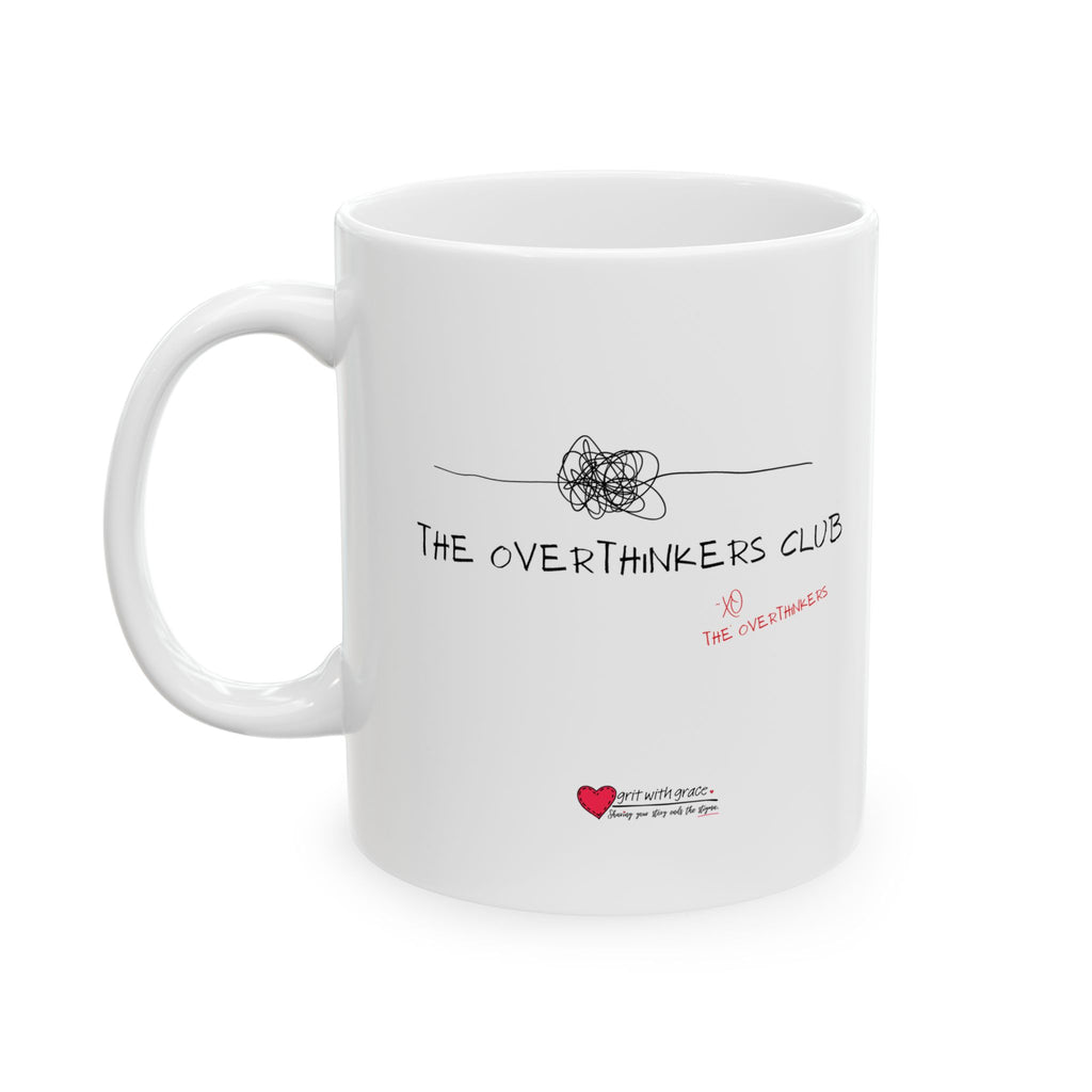 The Overthinkers Club Series - "The Overthinkers Club -xo The Overthinkers" Ceramic Mug 11oz