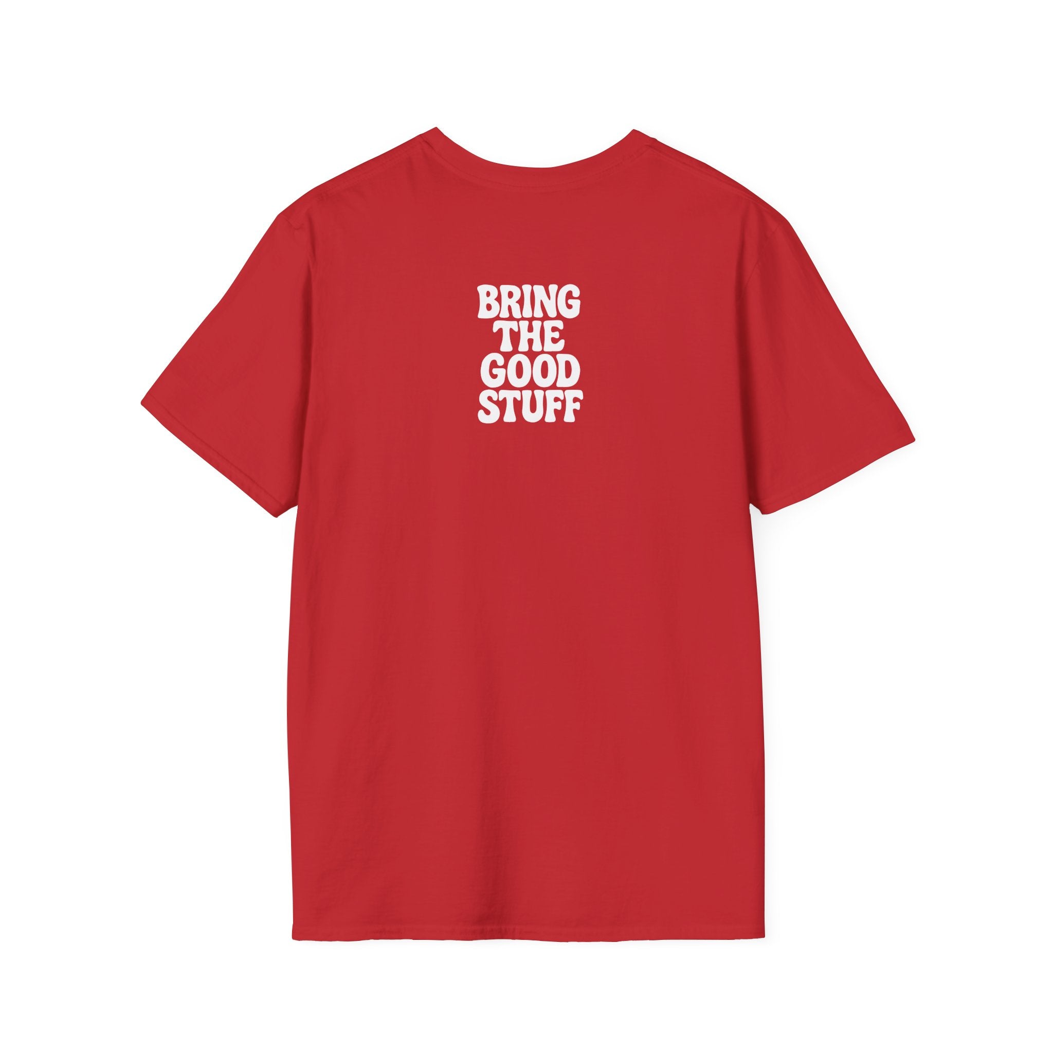 Bring The Good Stuff – Liquors Tee – Open Edition