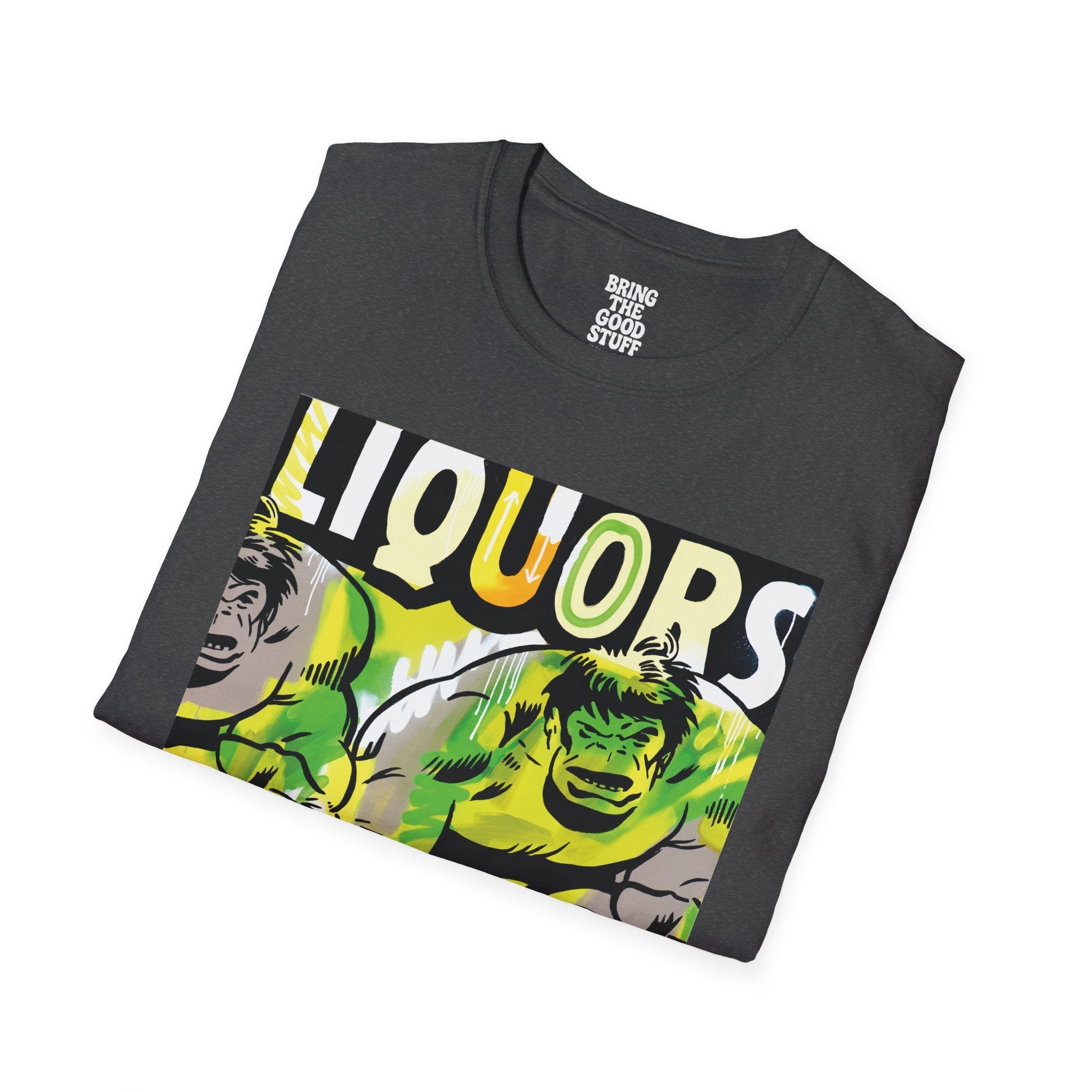 Bring The Good Stuff – Liquors Tee – Open Edition