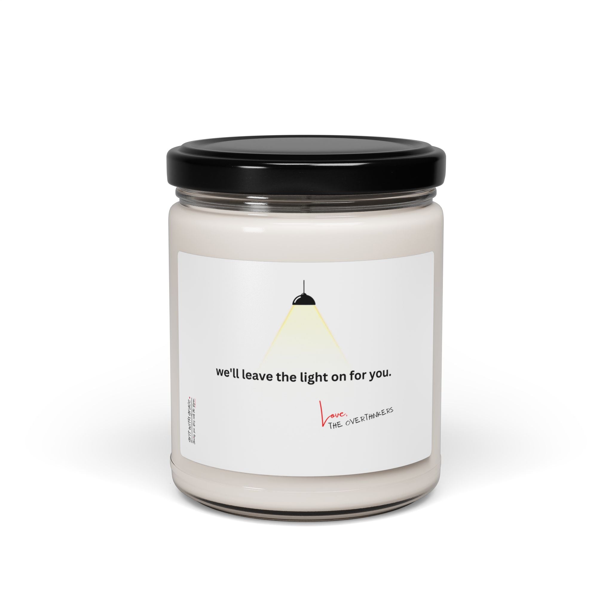 The Overthinkers Club Series - "we'll leave the light on for you. -xo The Overthinkers" Scented Soy Candle, 9oz