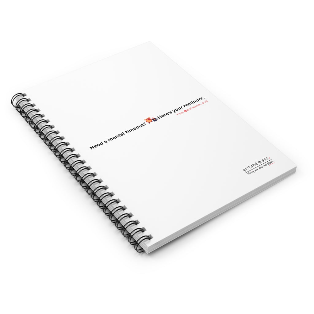 The Overthinkers Club Series - "Need a mental timeout? Here's your reminder ~The Overthinkers" Spiral Notebook - Ruled Line