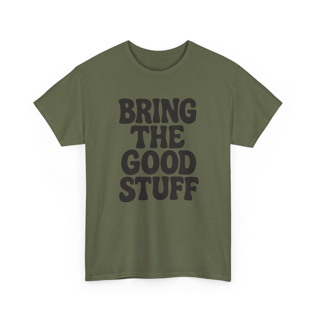 Bring The Good Stuff – Positive Vibes Tee (Alt) – Open Edition