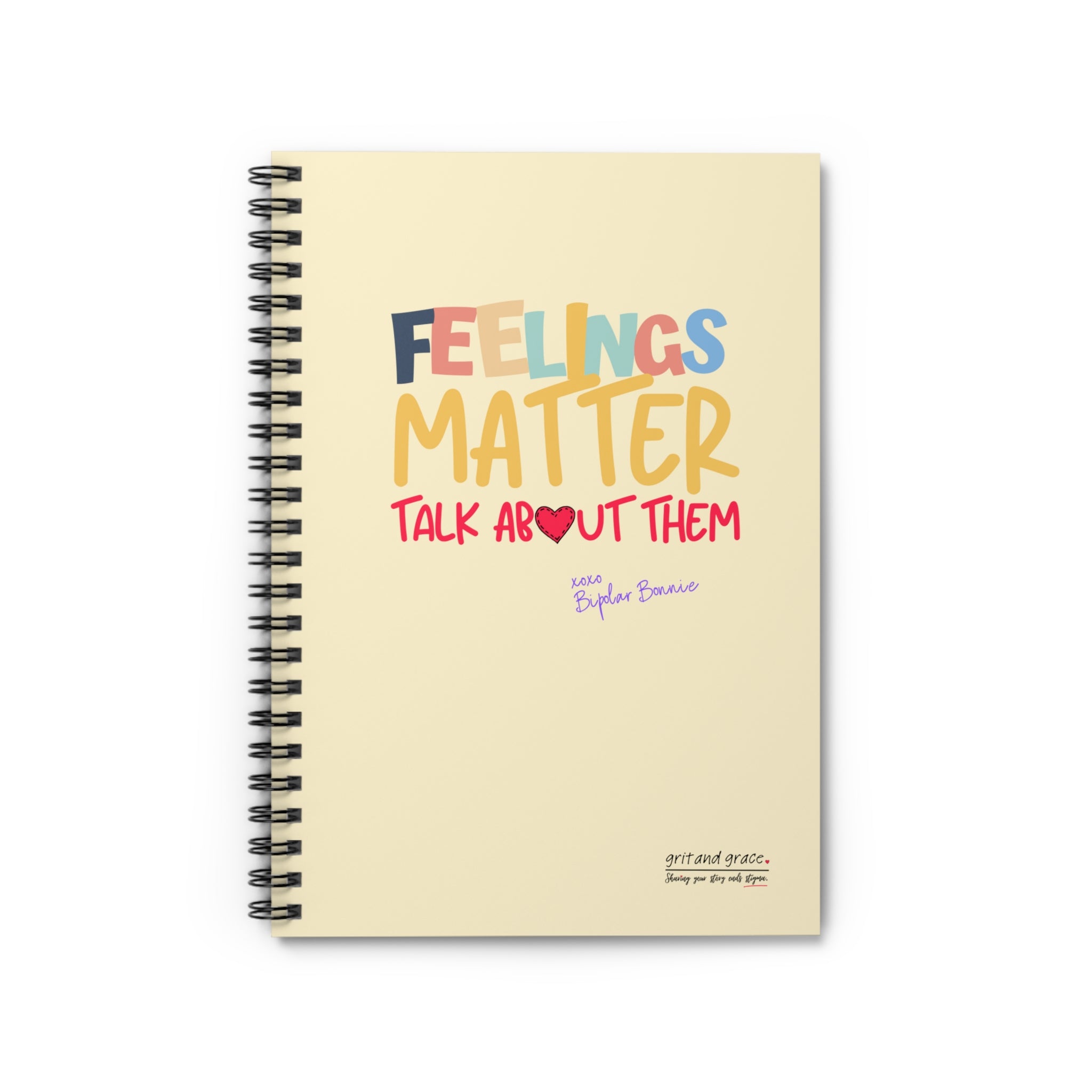 Bipolar Bonnie Series - "Feelings Matter. Talk About Them" Spiral Notebook - Ruled Line