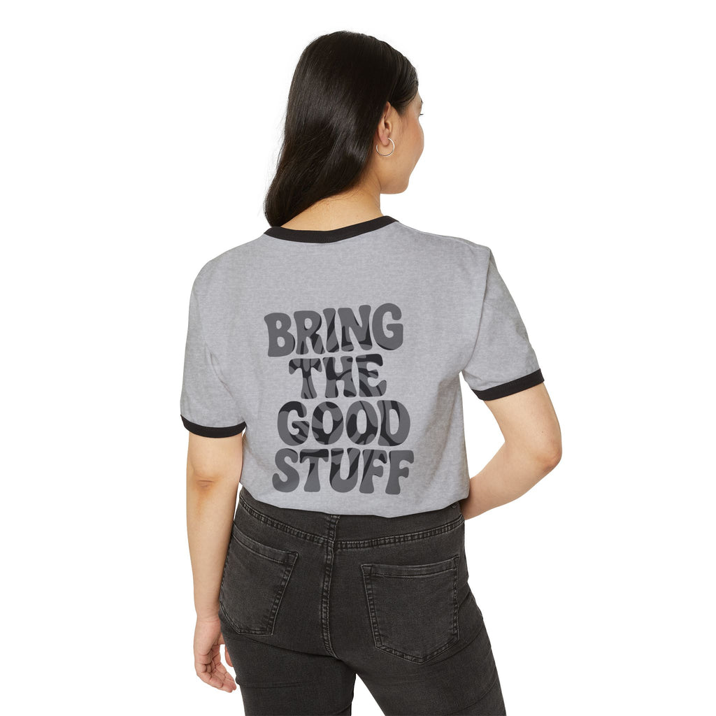 Bring The Good Stuff - "Twirl" Ringer Tee - Open Edition