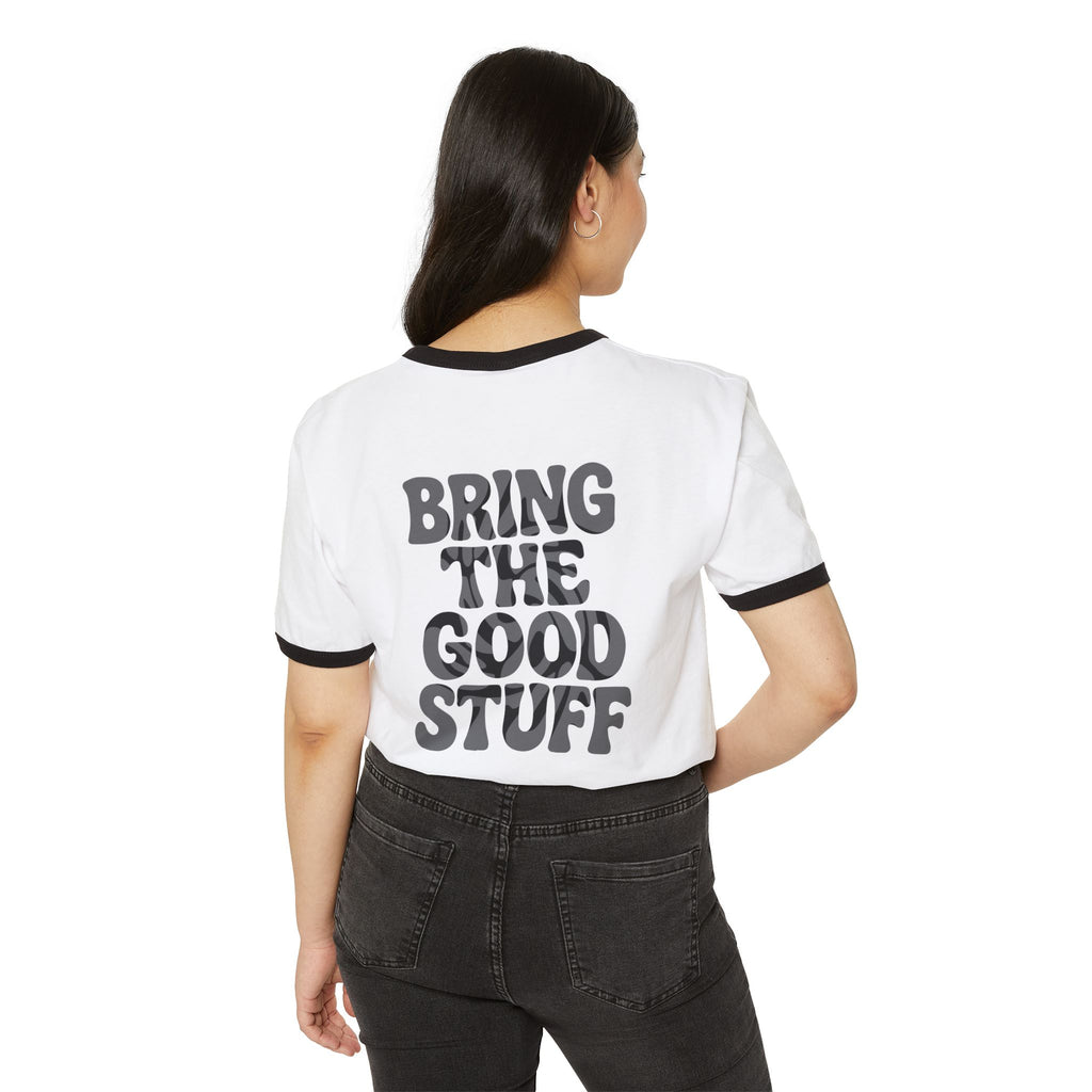 Bring The Good Stuff - "Twirl" Ringer Tee - Open Edition