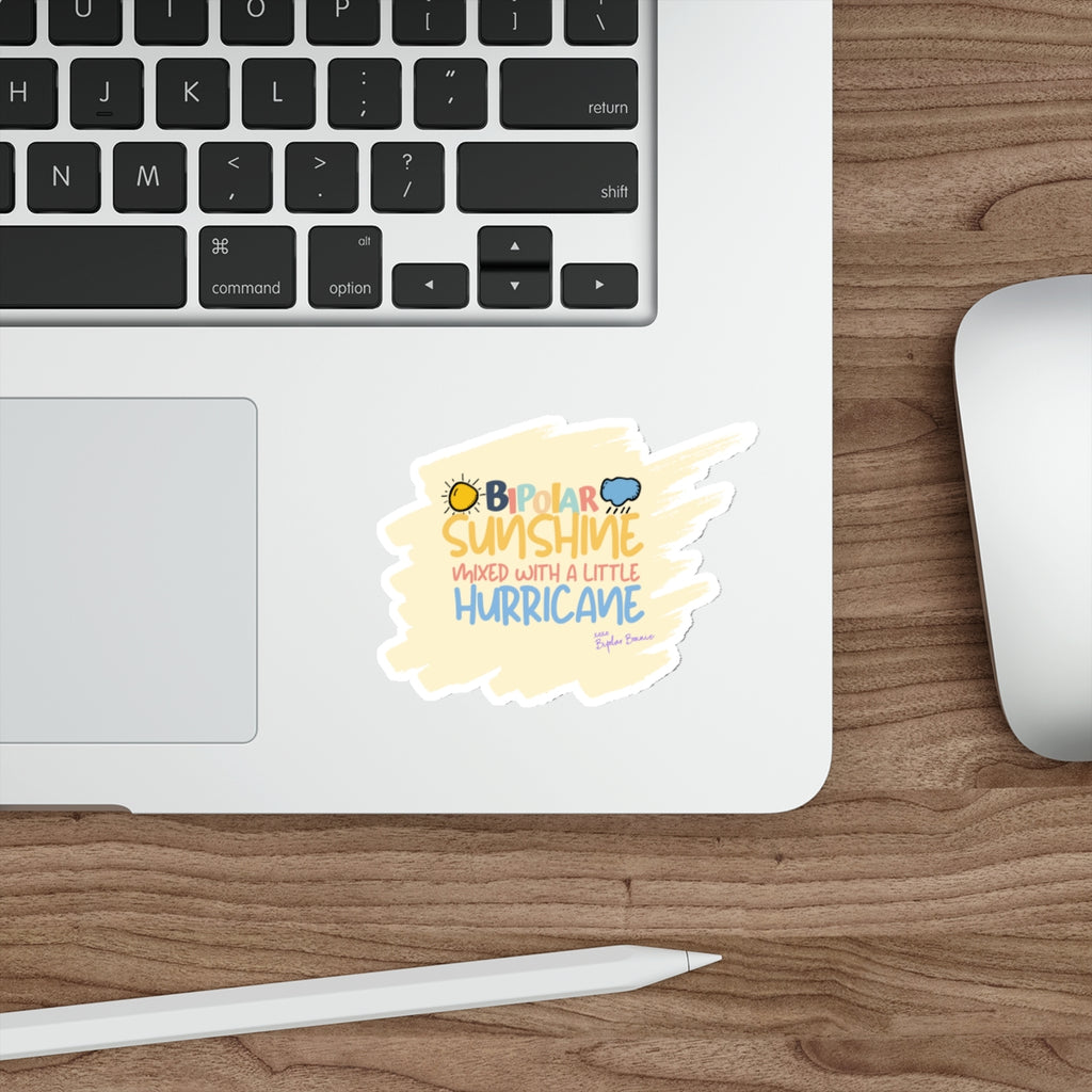 Bipolar Bonnie Series - "Bipolar Sunshine Mixed With A Little Hurricane" Die-Cut Stickers