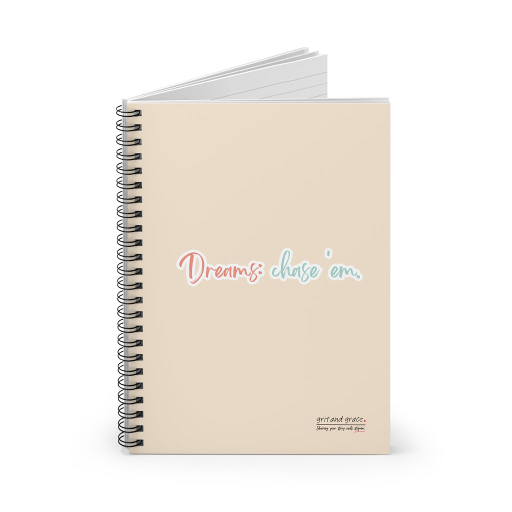 Mental Health Matters - "Dreams: chase 'em." Spiral Notebook - Ruled Line