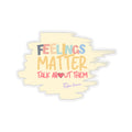 Bipolar Bonnie Series - "Feelings Matter. Talk About Them" Kiss-Cut Stickers