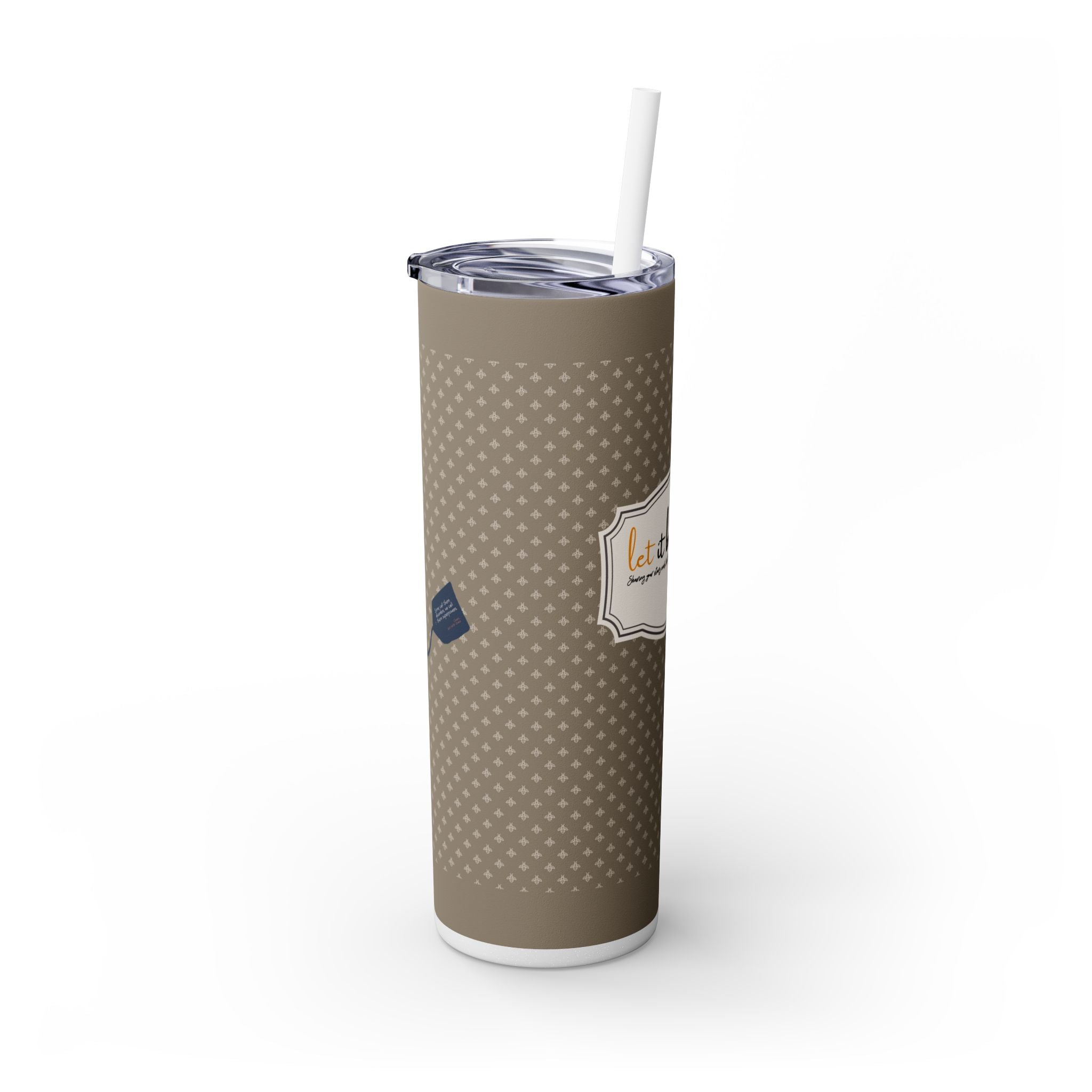 Grit With Grace Let It Be Brown 20oz Skinny Tumbler