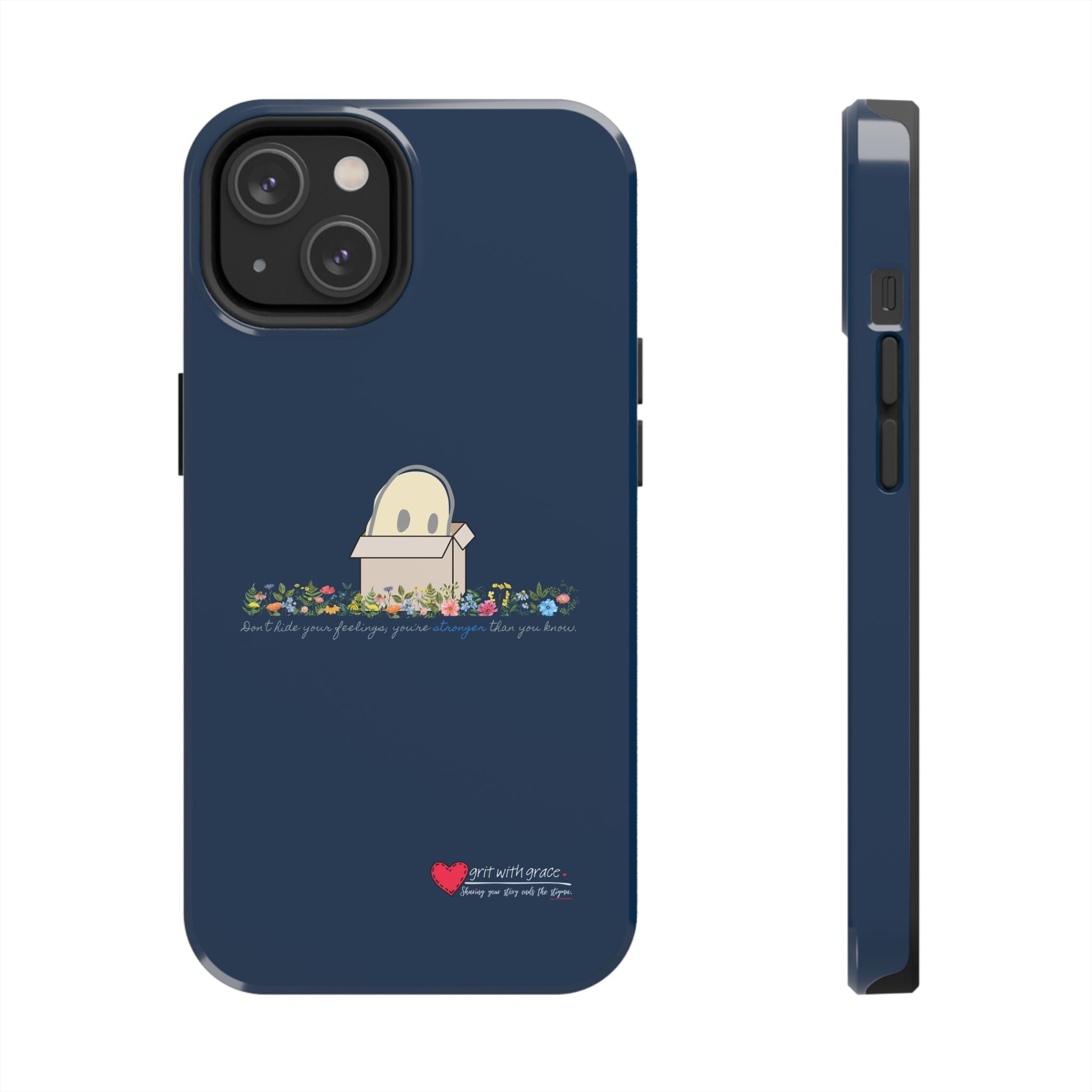 Invisible Ghost Series - Don't hide your feelings; you're stronger than you know." Tough Phone Cases
